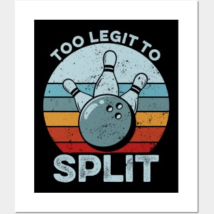 Too Legit To Split - Funny Retro Bowling Gift Posters and Art